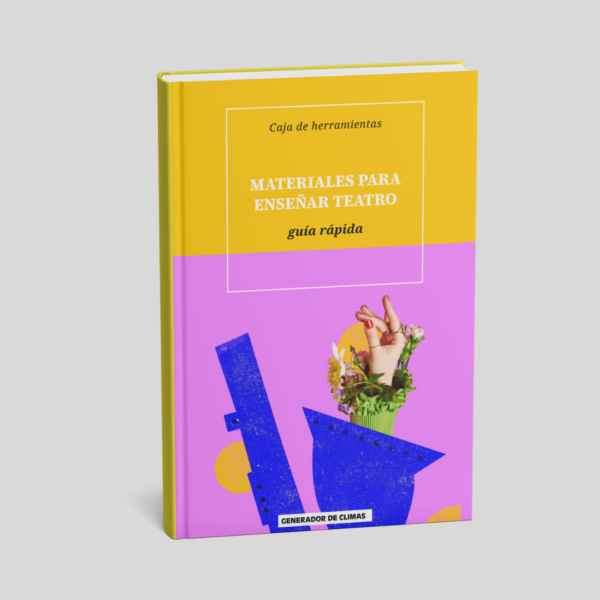 Guía rápida: Materiales para enseñar teatro