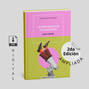 Guía docente Teatro Escolar y Evaluación de Juliana Rososzka para Generador de Climas
