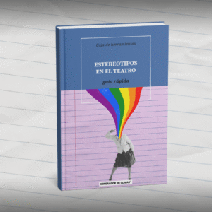 Guía básica sobre estereotipos en el teatro escolar