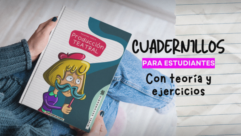 Cuadernillos para clases de teatro escolar