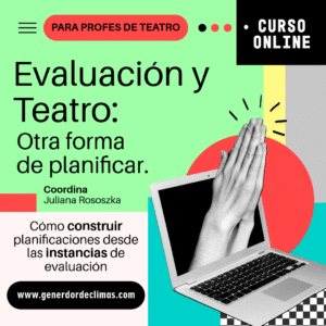 Curso sobre estrategias instrumentos de evaluación en clases de teatro